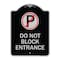 Signmission Do Not Block Entrance W/ No Parking Heavy-Gauge Aluminum Sign, 24" x 18", BS-1824-24162 A-DES-BS-1824-24162 - alternate 1